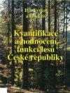 Kvantifikace a hodnocení funkcí lesů České republiky