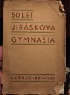 Padesát let Jiráskova gymnasia