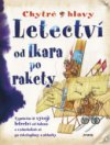 Letectví od Ikara po rakety