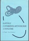 Kapitoly z otorhinolaryngologie a foniatrie