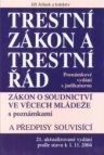 Trestní zákon a trestní řád s poznámkami a judikaturou