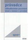 Průvodce odškodňováním pracovních úrazů a nemocí z povolání