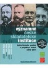 Významné české skladatelské instituce