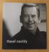 Havel navždy =