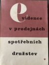 Evidence v prodejnách spotřebních družstev