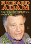 Staré lásky opravdu nerezaví