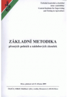 Základní metodika přesných polních a nádobových zkoušek