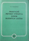 Praktické motódy výpočtu zásob rudných ložísk