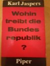 Wohin treibt die Bundesrepublik?