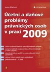 Účetní a daňové problémy právnických osob v praxi 2009