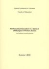 Mathematical Education in a Context of Changes in Primary School