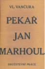 Pekař Jan Marhoul