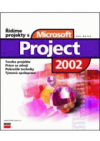 Řídíme projekty s Microsoft Project 2002