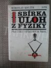 Sbírka úloh z fyziky pro žáky středních škol