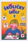 Ze školičky do školy