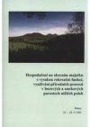 Hospodaření na obecním majetku s vysokou rekreační funkcí, využívání přírodních procesů v borových a smrkových porostech nižších poloh