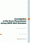 Investigation of die drool phenomenon during HDPE melt extrusion =