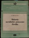 Bakterie - neviditelní pomocníci člověka