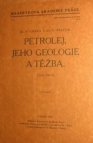 Petrolej, jeho geologie a těžba.