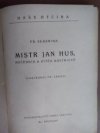 Mistr Jan Hus, mučedník a vítěz kostnický