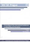 Proceedings of the International Conference on Modelling and Simulation 2010 in Prague (MS'10 Prague)