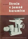 Stroje v jemné keramice