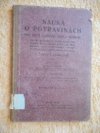 Nauka o potravinách pro dívčí odborné školy rodinné [roční, dvouletou, vyšší školu pro ženská hospodářská povolání, pětiměsíční kurs hospodyňský, pětiměsíční kurs kuchařský, kursy speciální] a ústavy příbuzné