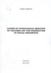 Causes of pathological behavior of children and the possibilities of social prevention