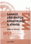 Sanace dřevěných konstrukcí a staveb 2008