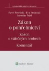 Zákon o pohřebnictví. Zákon o válečných hrobech. Komentář