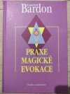 Praxe magické evokace 