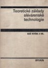 Teoretické základy slévárenské technologie