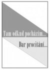 Tam odkud pocházím… / Dar procitání ...