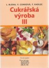 Cukrářská výroba III