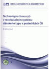 Technologie chovu ryb v recirkulačním systému dánského typu v podmínkách ČR