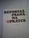 Reportáž psaná na oprátce