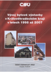 Vývoj bytové výstavby v Královéhradeckém kraji v letech 1998 až 2007