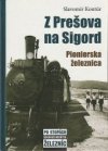 Z Prešova na Sigord