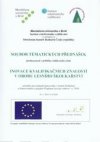 Soubor tématických přednášek přednesených v průběhu vzdělávacího cyklu Inovace kvalifikačních znalostí v oboru lesního školkařství