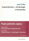 Roland Barthes - od idelologie k fantasmatu
