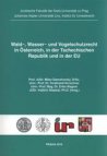 Wald-, Wasser- und Vogelschutzrecht in Ősterreich, in der Tschechischen Republik und in der EU