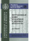 Institucionální rámec spolupráce v trestních věcech v EU