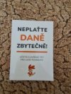 Neplaťte daně zbytečně 