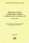 Připravenost českých podnikatelských subjektů v cestovním ruchu na vstup do EU