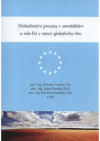 Globalizační procesy v zemědělství a role EU v rámci globálního trhu