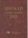 ADVOKÁTI v České republice 2013