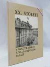 XX. století v Kolovratském a Valdštejnském paláci