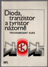 Dioda, tranzistor a tyristor názorně