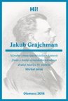 Jakub Grajchman – národno-emancipačné úsilie v kontexte života a tvorby slovenského národovca druhej polovice 19. storočia