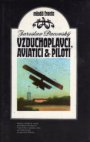 Vzduchoplavci, aviatici & piloti